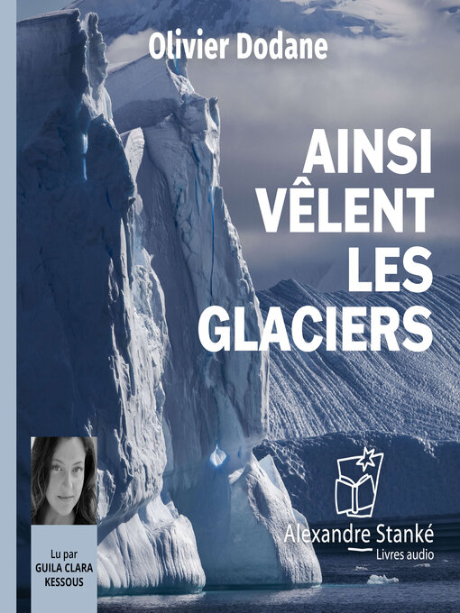 Title details for Ainsi vêlent les glaciers by Olivier Dodane - Wait list